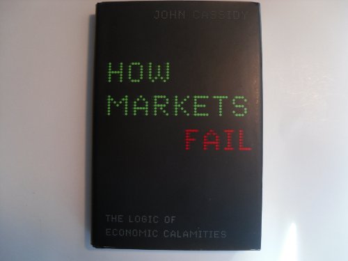 cover image How Markets Fail: The Logic of Economic Calamities