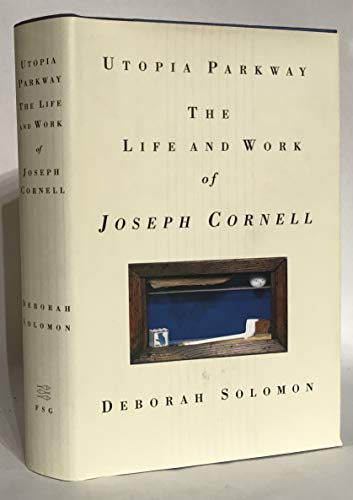 cover image Utopia Parkway: The Life and Work of Joseph Cornell