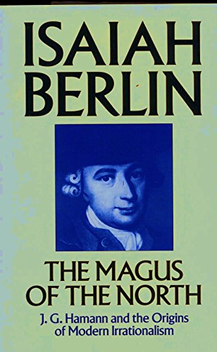 cover image The Magus of the North: J.G. Hamann and the Origins of Modern Irrationalism