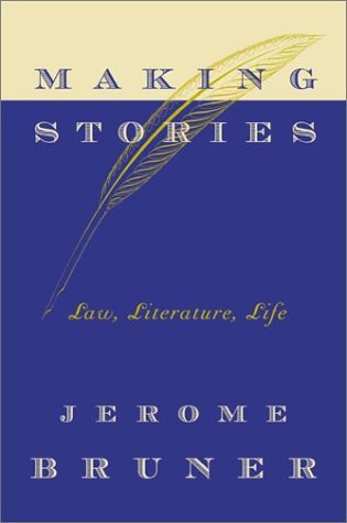 cover image MAKING STORIES: Law, Literature, Life