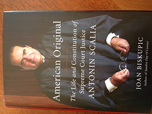 cover image American Original: The Life and Constitution of Supreme Court Justice Antonin Scalia