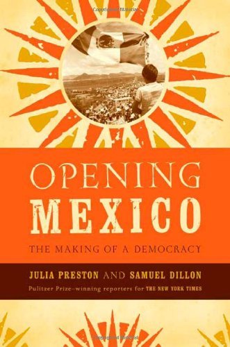 cover image OPENING MEXICO: The Making of a Democracy