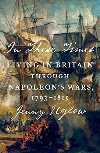 cover image In These Times: Living in Britain Through the French Wars, 1793–1815