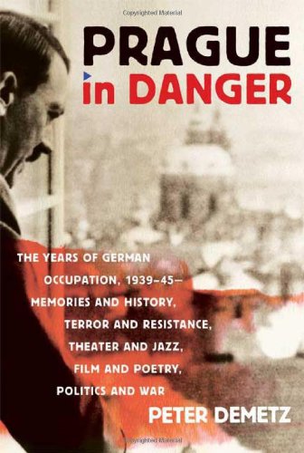 cover image Prague in Danger: The Years of German Occupation, 1939–1945