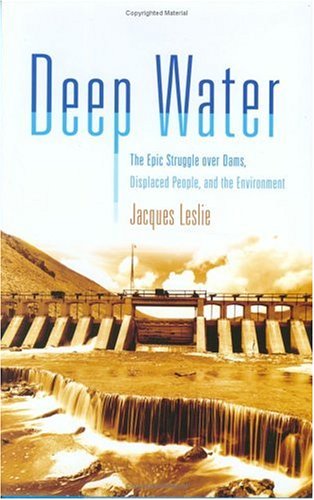 cover image Deep Water: The Epic Struggle Over Dams, Displaced People, and the Environment