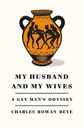 cover image My Husband and My Wives: A Gay Man's Odyssey