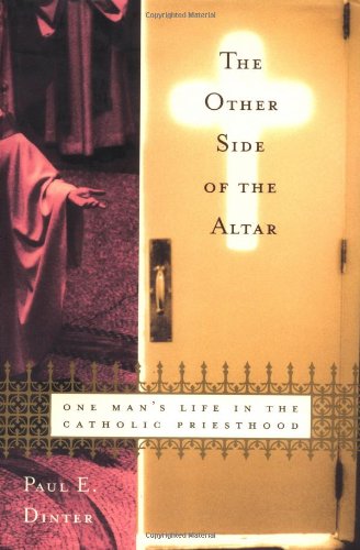 cover image THE OTHER SIDE OF THE ALTAR: One Man's Life in the Catholic Priesthood
