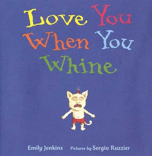 cover image Love You When You Whine