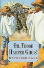 cover image Oh, Those Harper Girls!, Or, Young and Dangerous
