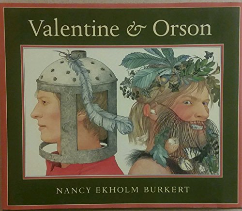 cover image Valentine and Orson: Re-Created as a Folk Play in Verse and Paintings