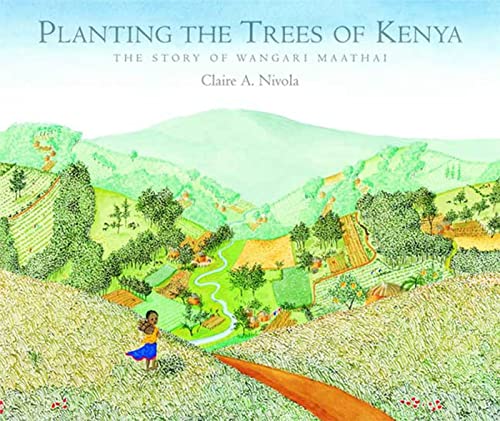 cover image Planting the Trees of Kenya: The Story of Wangari Maathai