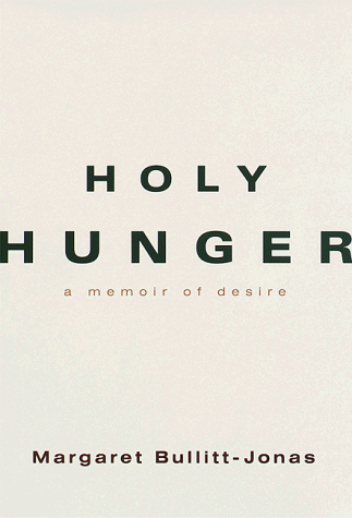 cover image Holy Hunger: A Woman's Journey from Food Addiction to Spiritual Fulfillment