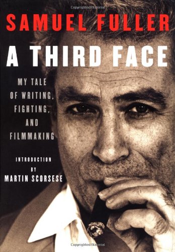 cover image A THIRD FACE: My Tale of Writing, Fighting, and Filmmaking