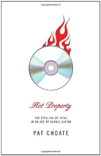 cover image HOT PROPERTY: The Stealing of Ideas in an Age of Globalization