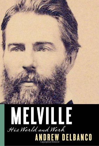 cover image Melville: His World and Works
