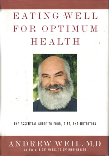 cover image Eating Well for Optimum Health: The Essential Guide to Food, Diet, and Nutrition