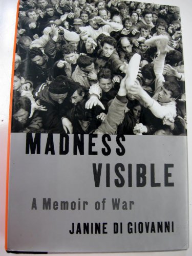 cover image MADNESS VISIBLE: A Memoir of War