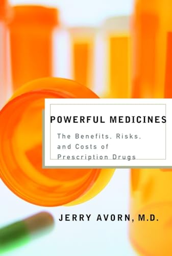 cover image POWERFUL MEDICINES: The Benefits, Risks, and Costs of Prescription Drugs