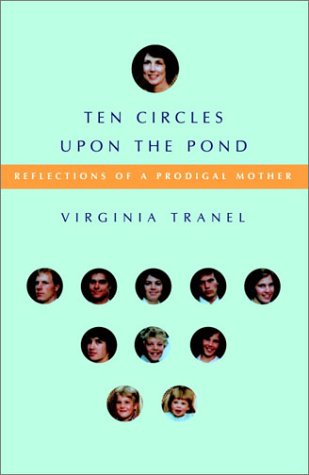 cover image TEN CIRCLES UPON THE POND: Reflections of a Prodigal Mother