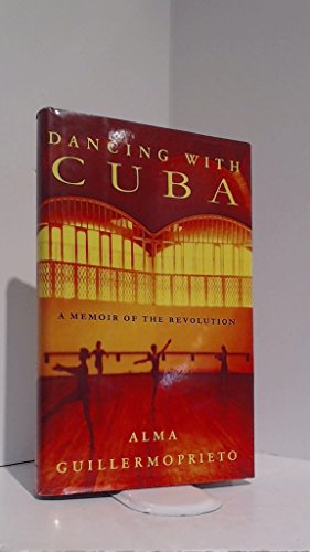 cover image DANCING WITH CUBA: A Memoir of the Revolution
