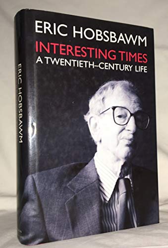 cover image INTERESTING TIMES: A Twentieth-Century Life