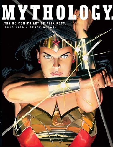 cover image MYTHOLOGY: The DC Comics Art of Alex Ross