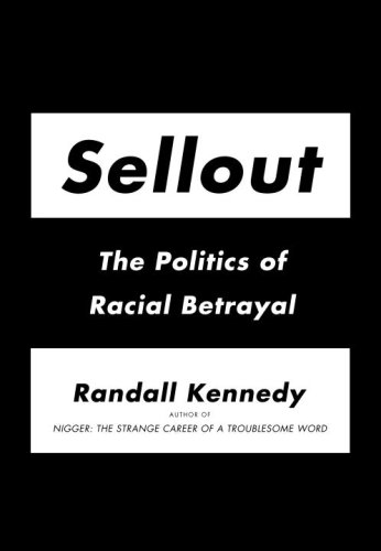 cover image Sellout: The Politics of Racial Betrayal