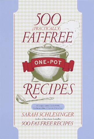 cover image 500 (Practically) Fat-Free One-Pot Recipes