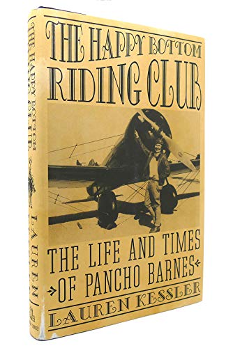 cover image The Happy Bottom Riding Club: The Life and Times of Pancho Barnes