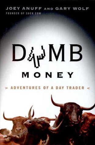 cover image Dumb Money: Adventures of a Day Trader