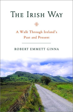cover image THE IRISH WAY: A Walk Through Ireland's Past and Present