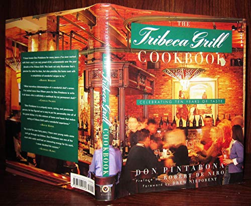 cover image The Tribeca Grill Cookbook: Celebrating Ten Years of Taste
