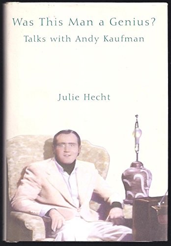 cover image Was This Man a Genius?: Talks with Andy Kaufman