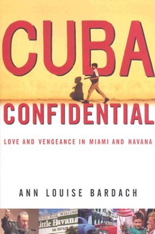cover image CUBA CONFIDENTIAL: Love and Vengeance in Miami and Havana