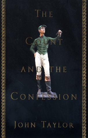 cover image THE COUNT AND THE CONFESSION: A True Mystery