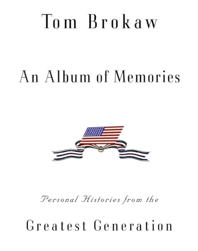 cover image AN ALBUM OF MEMORIES: Personal Histories from the Greatest Generation