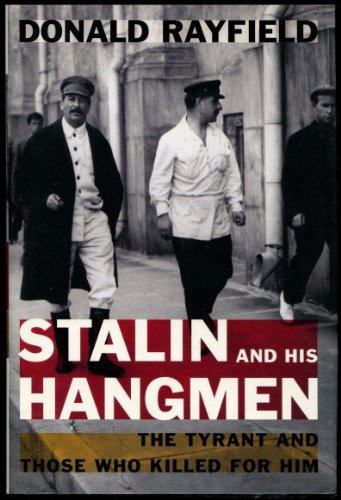 cover image STALIN AND HIS HANGMEN: The Tyrant and Those Who Killed for Him