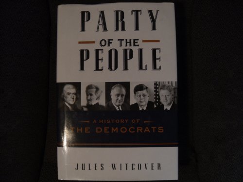 cover image PARTY OF THE PEOPLE: A History of the Democrats