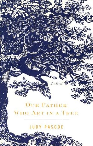 cover image OUR FATHER WHO ART IN A TREE