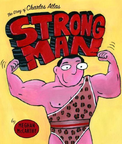 cover image Strong Man: The Story of Charles Atlas