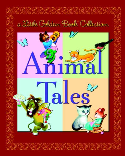 cover image Little Golden Book Collection: Animal Tales