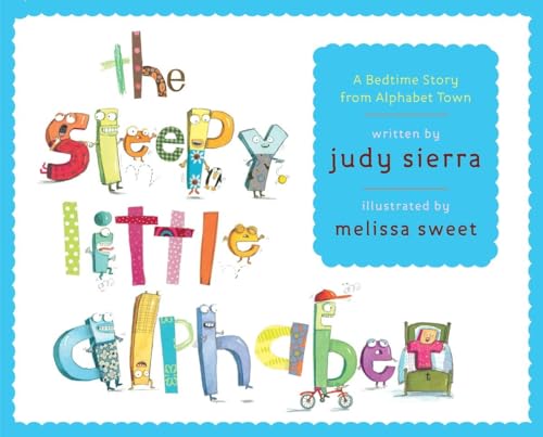 cover image The Sleepy Little Alphabet: A Bedtime Story from Alphabet Town