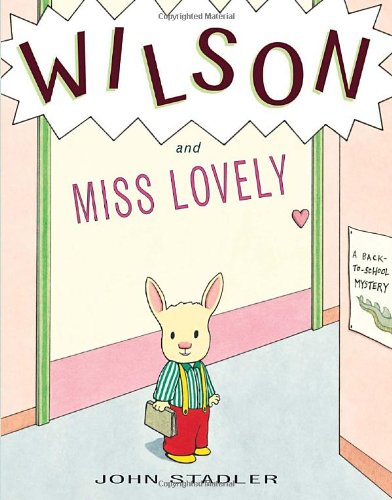 cover image Wilson and Miss Lovely: A Back-to-School Mystery
