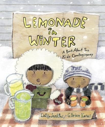 cover image Lemonade in Winter: A Book About Two Kids Counting Money