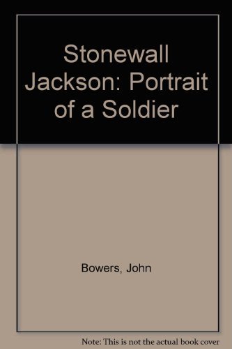 cover image Stonewall Jackson: Portrait of a Soldier