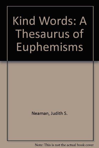cover image Kind Words: A Thesaurus of Euphemisms