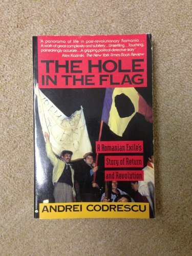 cover image Hole in the Flag: A Romanian Exile's Story of Return and Revolution