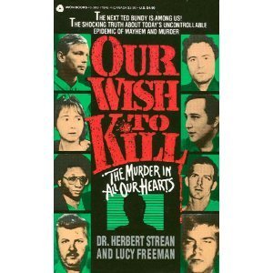 cover image Our Wish to Kill: The Murder in All Our Hearts