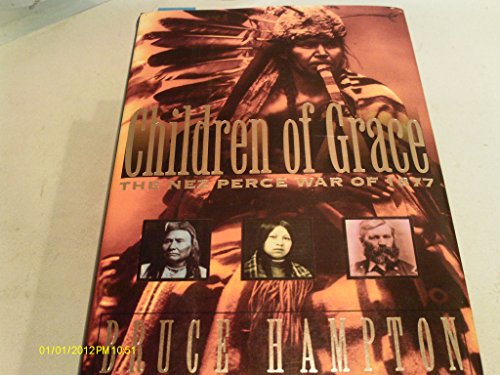 cover image Children of Grace: The Nez Perce War of 1877