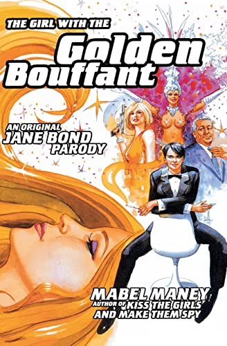 cover image THE GIRL WITH THE GOLDEN BOUFFANT: An Original Jane Bond Parody